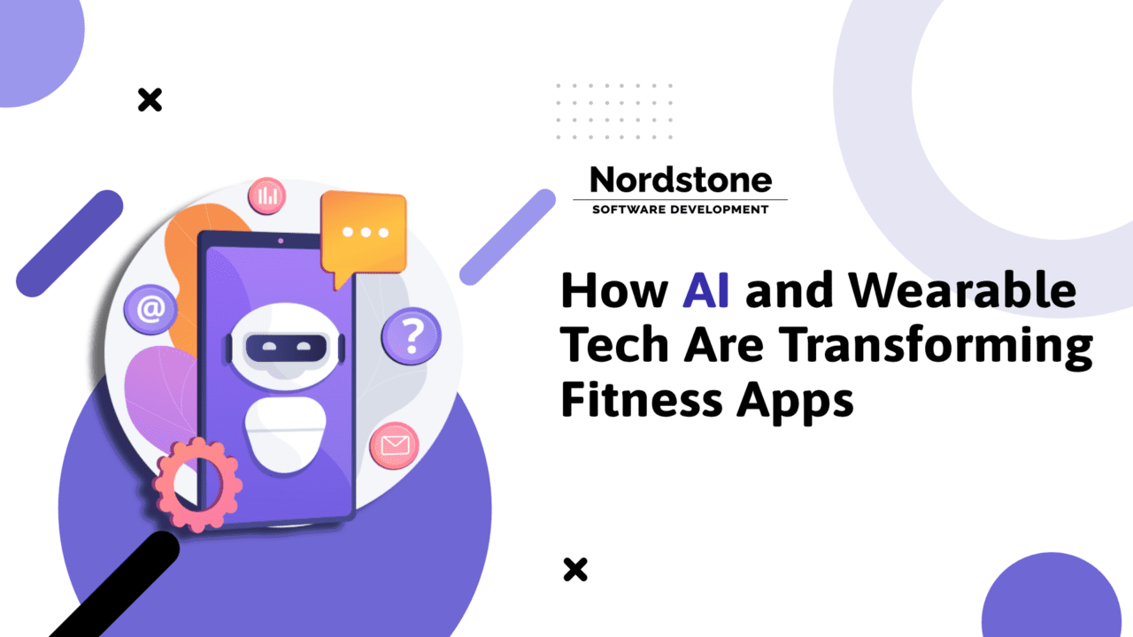 How AI & Wearable Tech Are Transforming Fitness Apps